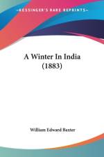 A Winter In India (1883) af William Edward Baxter