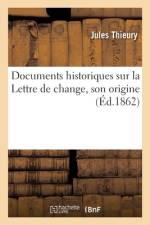 Documents historiques sur la Lettre de change, son origine af Jules Thieury