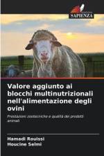 Valore aggiunto ai blocchi multinutrizionali nell'alimentazione degli ovini af Hamadi Rouissi