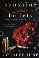 Sunshine and Bullets the Complete Omnibus af Coralee June