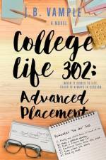 College Life 302 af J. B. Vample