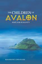 The Children of Avalon af Khamsone Limsavanh