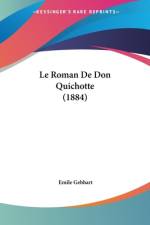 Le Roman De Don Quichotte (1884) af Emile Gebhart