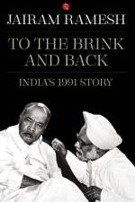 To the Brink and Back af Jairam Ramesh