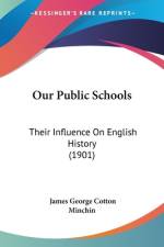 Our Public Schools af James George Cotton Minchin