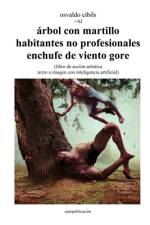 árbol con martillo habitantes no profesionales enchufe de viento gore af Osvaldo Cibils