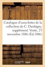 Catalogue d'eaux-fortes et gravures sur verres de la collection de C. Daubigny, supplement af collectif