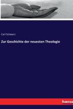 Zur Geschichte der neuesten Theologie af Carl Schwarz