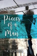 Pieces of a Man af T. K. Newman