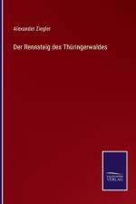 Der Rennsteig des Thüringerwaldes af Alexander Ziegler