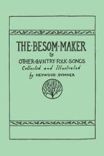 The Besom Maker and Other Country Folk Songs af Heywood Sumner