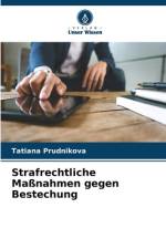 Strafrechtliche Maßnahmen gegen Bestechung af Tatiana Prudnikova