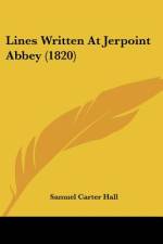 Lines Written At Jerpoint Abbey (1820) af Samuel Carter Hall