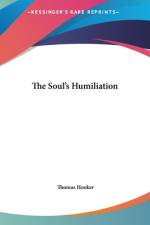 The Soul's Humiliation af Thomas Hooker