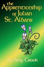 Apprenticeship of Julian St. Albans af Amy Crook