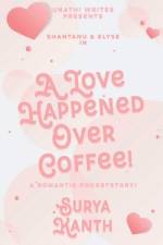 A Love Happened Over Coffee! af Suryakanth