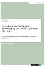 Verteidigung der Freiheit und Rechtfertigung von Gewalt (Geschichte Oberstufe) af Anonym