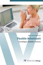 Flexible Arbeitszeit af Bianca Simon-Kohlmann