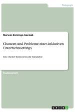 Chancen und Probleme eines inklusiven Unterrichtssettings af Marwin-Domingo Gorczak