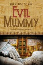 The Curse of the Evil Mummy af Steve Naumovski Bsc