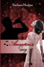Amantine's Song af Barbara Morgan