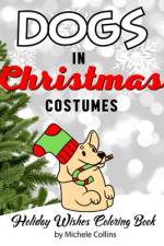 Dogs In Christmas Costumes af Michele Collins