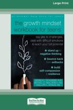 The Growth Mindset Workbook for Teens af Jessica L. Schleider Michael. . . Dobias