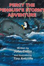 Percy the Penguin's Stormy Adventure af John Collin