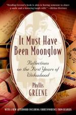 It Must Have Been Moonglow af Phyllis Greene