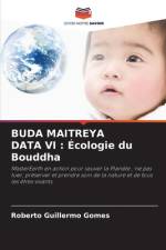 BUDA MAITREYA DATA VI : Écologie du Bouddha af Roberto Guillermo Gomes
