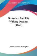 Gonzalez And His Waking Dreams (1868) af Cahrles Sumner Harrington