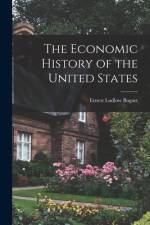 The Economic History of the United States [microform] af Ernest Ludlow Bogart