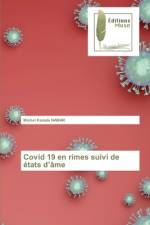 Covid 19 en rimes suivi de etats d'ame af Michel Kamala Namar