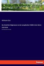 Der Anteil der Eidgenossen an der europäischen Politik in der Jahren 1512-1516 af Wilhelm Gisi