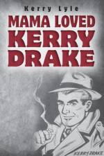 Mama Loved Kerry Drake af Kerry Lyle