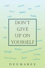 Don't Give up on Yourself af DeeMaree