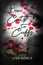 From Cuts to Cuffs af Lisa Noble