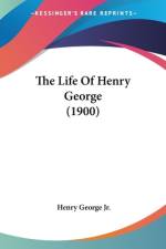 The Life Of Henry George (1900) af Henry George Jr.