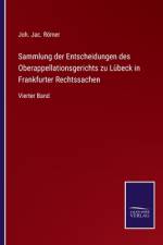 Sammlung der Entscheidungen des Oberappellationsgerichts zu Lübeck in Frankfurter Rechtssachen af Joh. Jac. Römer