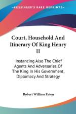 Court, Household And Itinerary Of King Henry II af Robert William Eyton