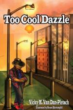 Too Cool Dazzle af Vicky M. van Dan-Pletsch