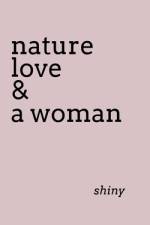 nature love & a woman af Shiny