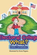 Electoral College What? af Dana Fernandez