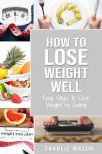 How to Lose Weight Well af Mason Charlie Mason