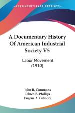 A Documentary History Of American Industrial Society V5 af John R. Commons