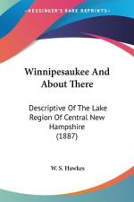Winnipesaukee And About There af W. S. Hawkes