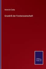 Grundriß der Forstwissenschaft af Heinrich Cotta