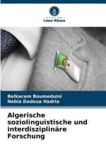 Algerische soziolinguistische und interdisziplinäre Forschung af Belkacem Boumeduini