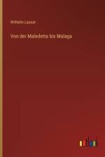 Von der Maledetta bis Malaga af Wilhelm Lauser