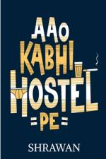 Aao Kabhi Hostel Pe af Shrawan Shrawan